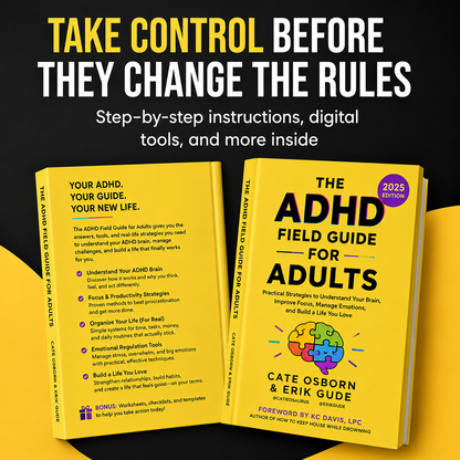 The ADHD Field Guide for Adults